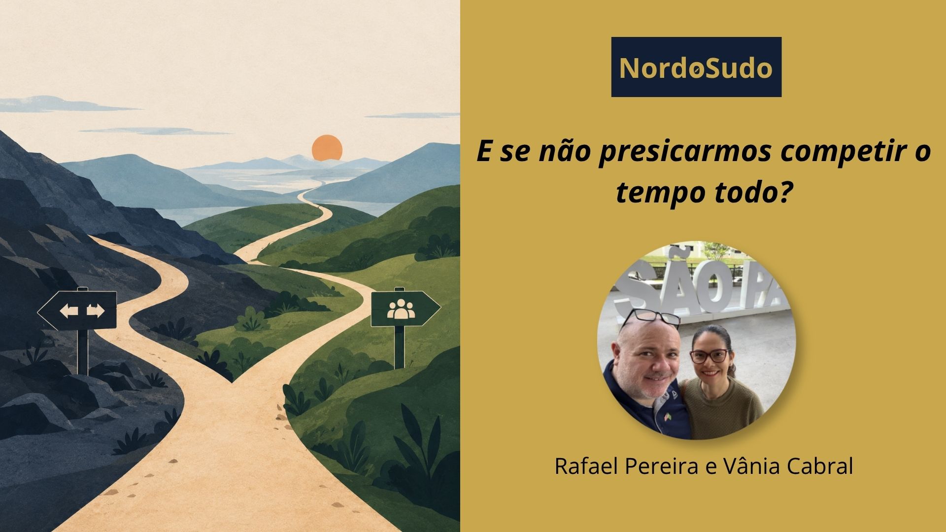 E se não precisarmos competir o tempo todo?